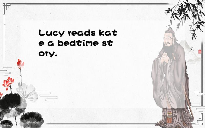 Lucy reads kate a bedtime story.