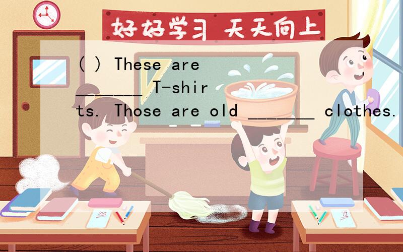 ( ) These are _______ T-shirts. Those are old _______ clothes. A. boys ; people B. boys’; people’sC. boy’s; peoples’  D. boys’; people(  ) 2. My mother told us ______ some bread.A. to buy  B. buys   C. bought   D. to bought高手帮忙,3Q